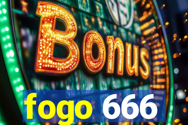 fogo 666